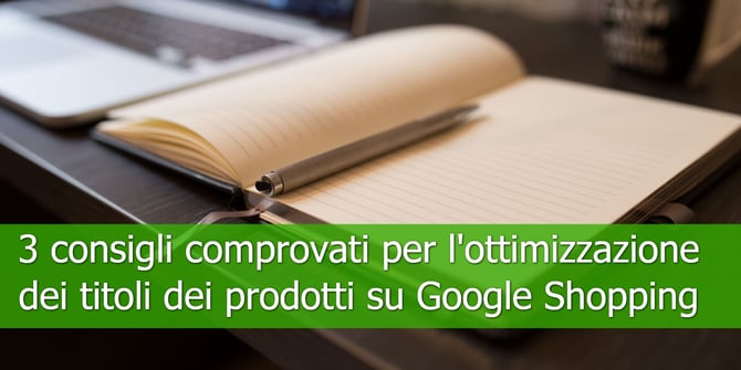 3-consigli-comprovati-per-lottimizzazione-dei-titoli-dei-prodotti-su-Google-Shopping